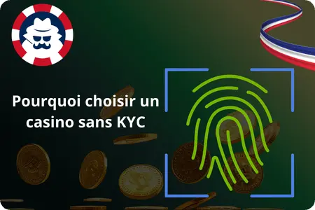 Pourquoi choisir un casino sans KYC en France